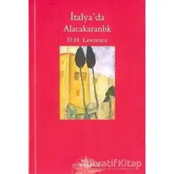 İtalya’da Alacakaranlık - David Herbert Richards Lawrence - Notos Kitap
