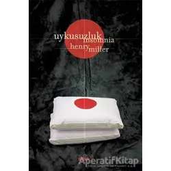 Uykusuzluk - Insomnia - Henry Miller - Notos Kitap