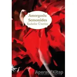 Kadınlar Üzerine - Amorgoslu Semonides - Notos Kitap