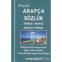Pratik Türkçe-Arapça - Arapça-Türkçe Sözlük - B. Orhan Doğan - Beşir Kitabevi