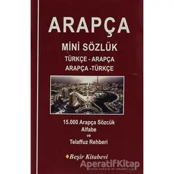 Arapça Mini Sözlük Türkçe - Arapça Arapça -Türkçe - B. Orhan Doğan - Beşir Kitabevi