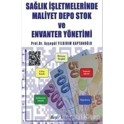 Sağlık İşletmelerinde Maliyet Depo Stok ve Envanter Yönetimi