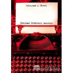 İntihar Etüdleri Dairesi - Süleyman A. Örnek - Nemesis Kitap