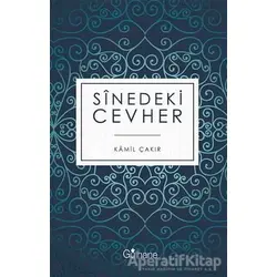 Sinedeki Cevher - Kamil Çakır - Gülhane Yayınları