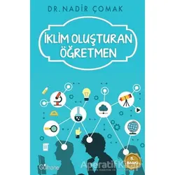 İklim Oluşturan Öğretmen - Nadir Çomak - Gülhane Yayınları