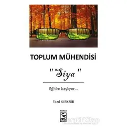 Toplum Mühendisi - Siya - Fazıl Kırkbir - Selis Kitaplar