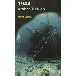 1944 Arabat Türkleri - Murat Soysal - Parşömen Yayınları