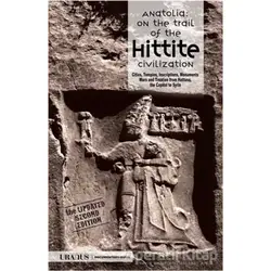 Anatolia: On The Trail of The Hittite Civilization - Kolektif - Uranus