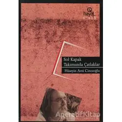 Sol Kapak Takımında Çatlaklar - Hüseyin Avni Cinozoğlu - Hayal Yayınları