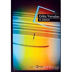 Çekiç Vuruşları - Osman Günay - Hayal Yayınları