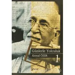 Günlerle Yolculuk 1 - Kemal Özer - Hayal Yayınları