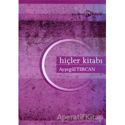 Hiçler Kitabı - Ayşegül Tercan - Hayal Yayınları