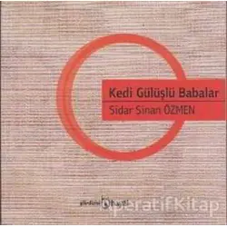 Kedi Gülüşlü Babalar - Sidar Sinan Özmen - Hayal Yayınları