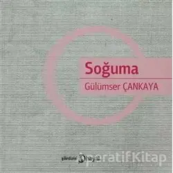 Soğuma - Gülümser Çankaya - Hayal Yayınları