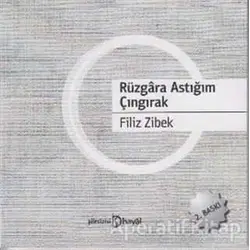 Rüzgara Astığım Çıngırak - Filiz Zibek - Hayal Yayınları