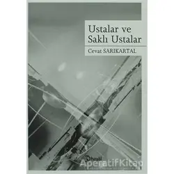 Ustalar ve Saklı Ustalar - Cevat Sarıkartal - Hayal Yayınları