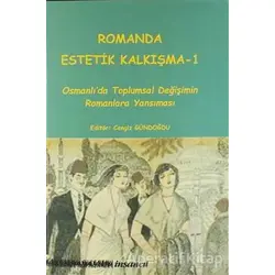 Romanda Estetik Kalkışma 1 - Kolektif - İnsancıl Yayınları