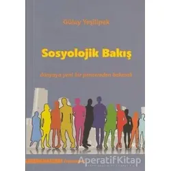 Sosyolojik Bakış - Gülay Yeşilipek - İnsancıl Yayınları