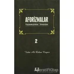 Aforizmalar 2 - Vedat Ali Özkan Kayacı - İlke Yayıncılık
