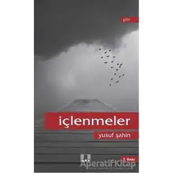 İçlenmeler - Yusuf Şahin - İlke Yayıncılık