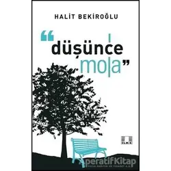 Düşünce Mola - Halit Bekiroğlu - İlke Yayıncılık