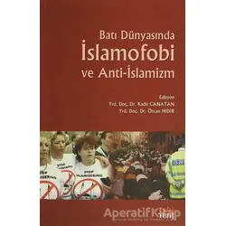 Batı Dünyasında İslamofobi ve Anti-İslamizm - Kadir Canatan - Eski Yeni Yayınları