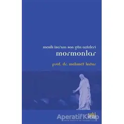 Mormonlar - Mehmet Katar - Eski Yeni Yayınları