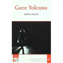 Gece Yolcusu - Hatice Üzgül - Bengü Yayınları