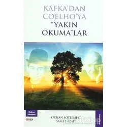 Kafkadan Coelhoya Yakın Okumalar - Orhan Söylemez - Bengü Yayınları