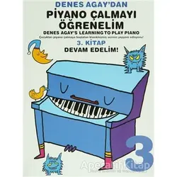 Denes Agaydan Piyano Çalmayı Öğrenelim 3 - Denes Agay - Porte Müzik Eğitim Merkezi