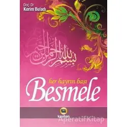 Her Hayrın Başı Besmele - Kerim Buladı - Kayıhan Yayınları