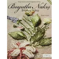 Boyutlu Nakış - Brezilya Nakışı - Rengin Açıloğlu - Tuva Yayıncılık