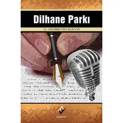 Dilhane Parkı / V. Hüseyin Kaya - Ferfir Yayıncılık