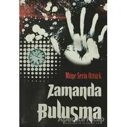 Zamanda Buluşma - Müge Serin Öztürk - Galata Yayıncılık