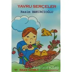 Yavru Serçeler - Rasim Bakırcıoğlu - Özlem Yayınevi