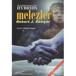 Hybrids-Melezler - Robert J. Sawyer - Abis Yayıncılık