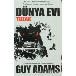 Dünya Evi - Tuzak - Guy Adams - Aky Yayınları