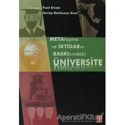 Metalaşma ve İktidarın Baskısındaki Üniversite - Serap Korkusuz Kurt - Sosyal Araştırmalar Vakfı