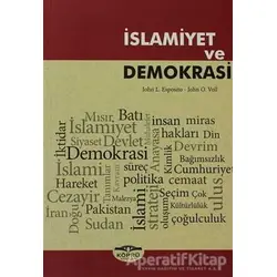 İslamiyet ve Demokrasi - John L. Esposito - Köprü Kitapları