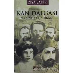 Kan Dalgası - Ziya Şakir - Akıl Fikir Yayınları