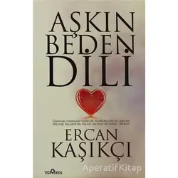 Aşkın Beden Dili - Ercan Kaşıkçı - Yediveren Yayınları