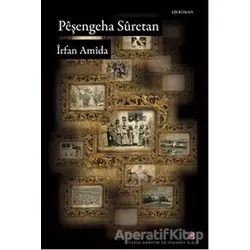 Peşengeha Suretan - İrfan Amida - Lis Basın Yayın