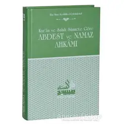 Abdest ve Namaz Ahkamı - Ebu Muaz Seyfullah el-Çabukabadi - Daru’s Sunne Yayınları