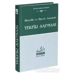 Tekfir Sapması - Ebu Muaz Seyfullah el-Çabukabadi - Daru’s Sunne Yayınları
