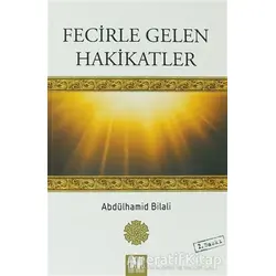Fecirle Gelen Hakikatler - Abdülhamid Bilali - Buruç Yayınları