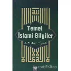Temel İslami Bilgiler - A. Muhsin Toprak - Buruç Yayınları