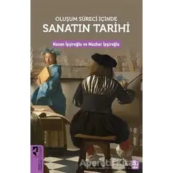 Oluşum Süreci İçinde Sanatın Tarihi - Nazan İpşiroğlu - HayalPerest Kitap