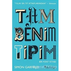 Tam Benim Tipim - Simon Garfield - Domingo Yayınevi