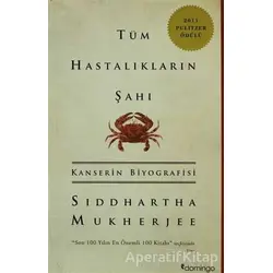 Tüm Hastalıkların Şahı - Siddhartha Mukherjee - Domingo Yayınevi