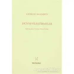 Dünyevileştirmeler - Giorgio Agamben - MonoKL